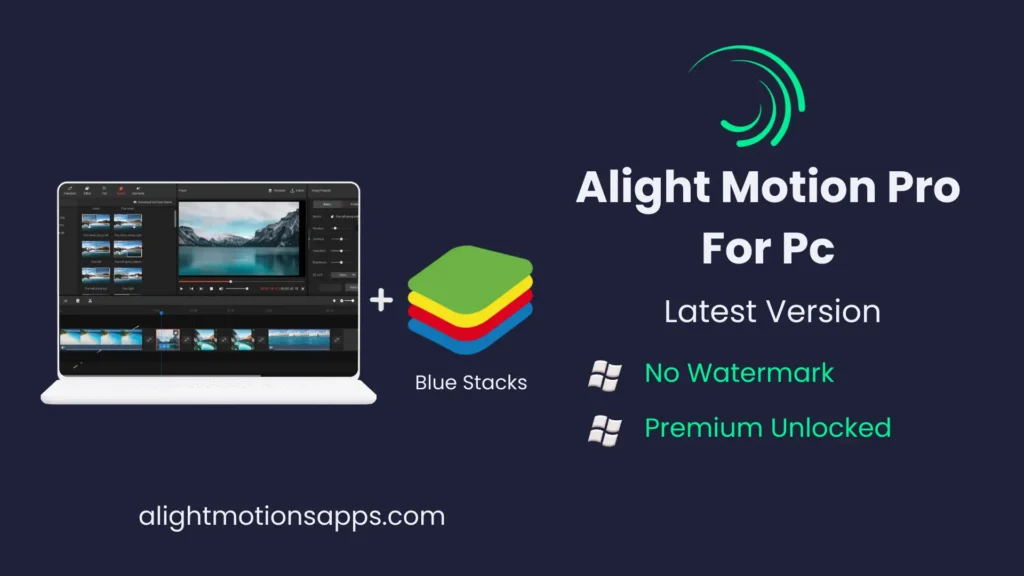 alight Motion for PC via BlueStacks, premium unlocked and watermark free